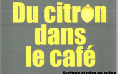 Entrée gratuite à la pièce de théâtre “Du citron dans le café” le samedi 19 mars pour les professionnels du centre de vaccination de Mulhouse