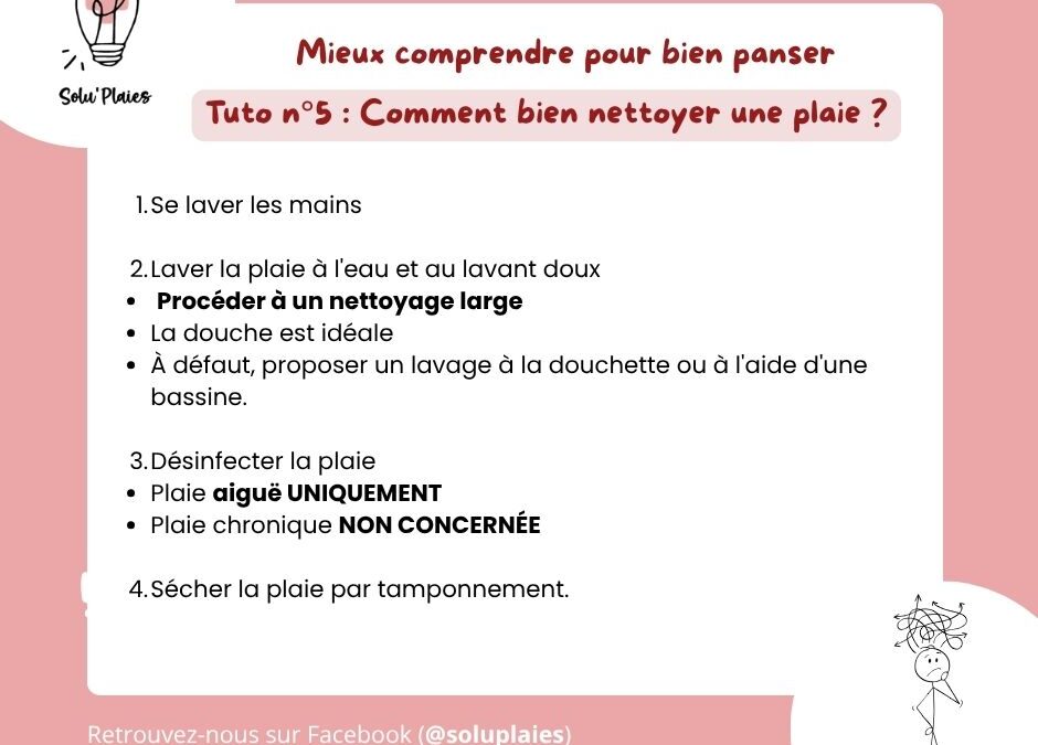 Mieux comprendre pour bien panser : Tuto n°6, La détersion : un élément incontournable